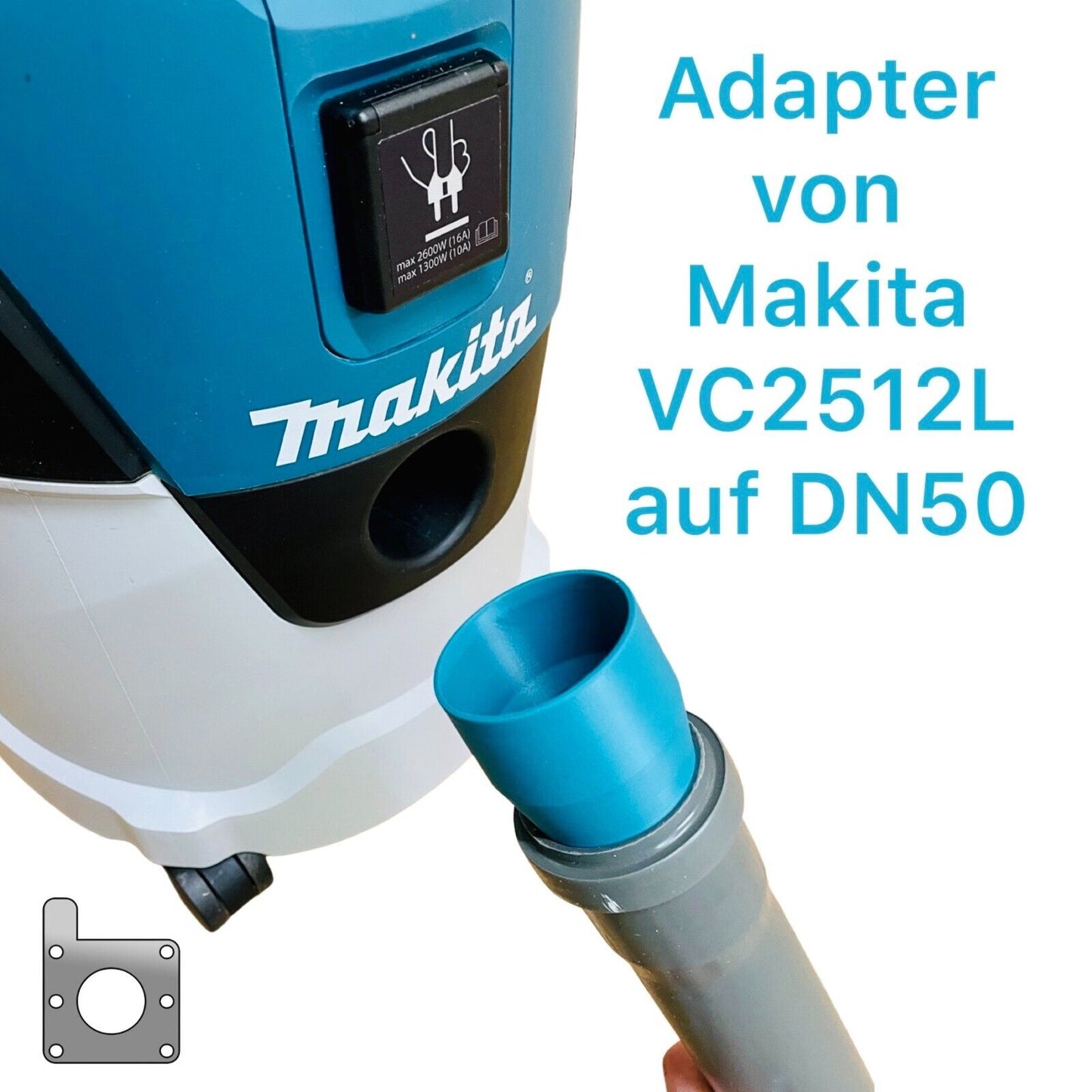 Makita VC2512L auf DN50 Adapter für Absauganlage Blastgate